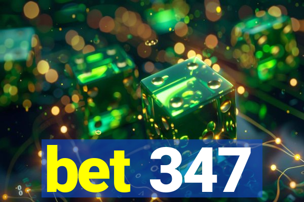 bet 347